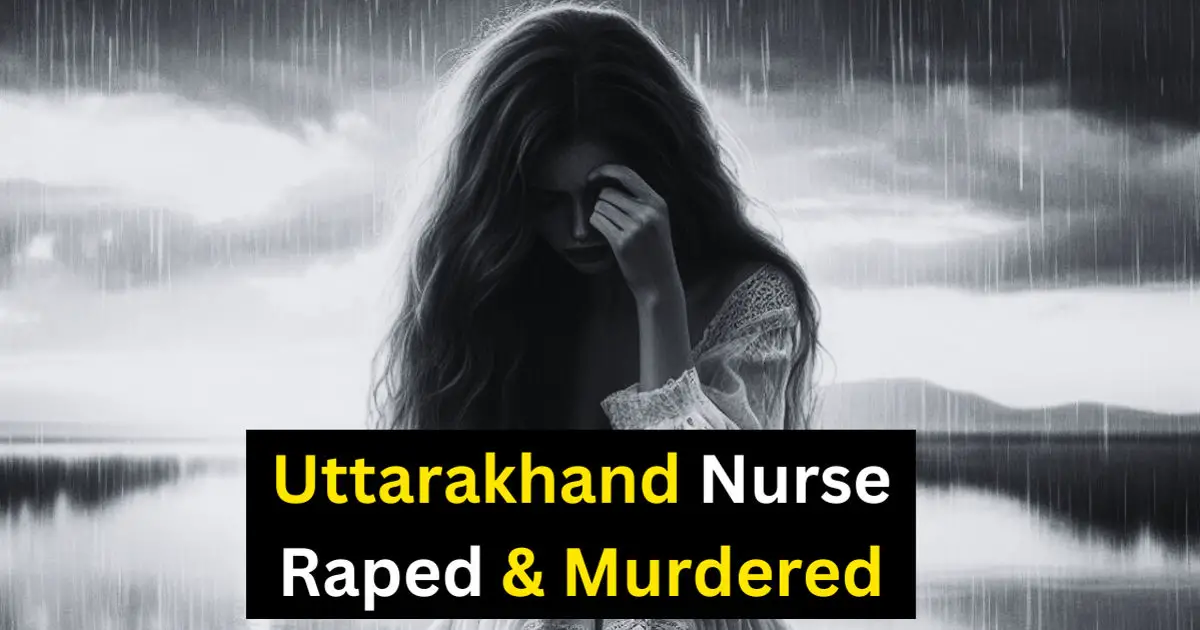 Uttarakhand Nurse Rape and Murder: उत्तराखंड में नर्स के साथ दुष्कर्म और हत्या, श्रमिक गिरफ्तार