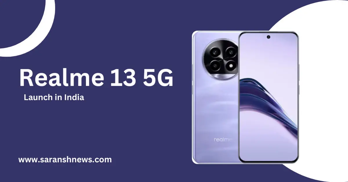 Realme 13 5G और Realme 13+ 5G सीरीज: जानें भारत में 29 अगस्त को लॉन्च होने वाले स्मार्टफोन्स में क्या है खास